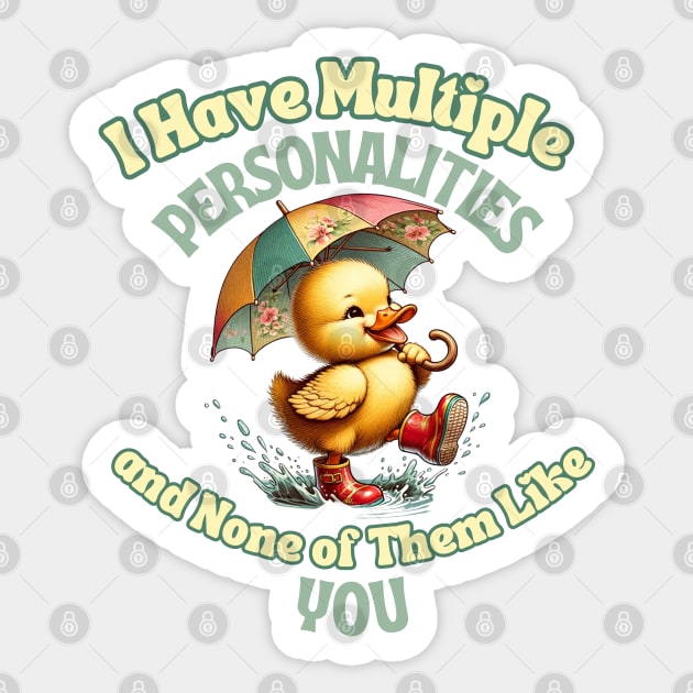 I Have Multiple Personalities Funny Vintage Duck Mental Sticker by Lavender Celeste